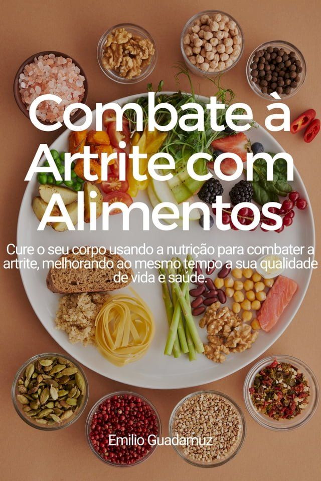  Combate à artrite com alimentos(Kobo/電子書)