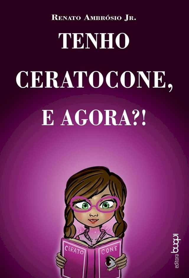  Tenho ceratocone, e agora?(Kobo/電子書)