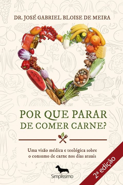 Por que parar de comer carne? 2&ordf; Edi&ccedil;&atilde;o(Kobo/電子書)