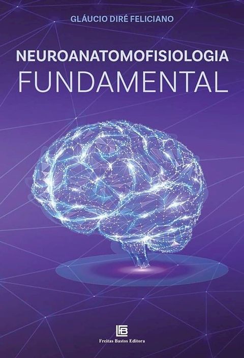 Neuroanatomofisiologia Fundamental(Kobo/電子書)