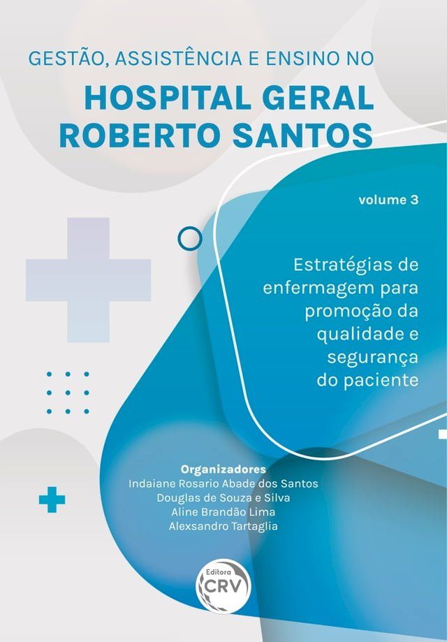  GESTÃO, ASSISTÊNCIA E ENSINO NO HOSPITAL GERAL ROBERTO SANTOS(Kobo/電子書)