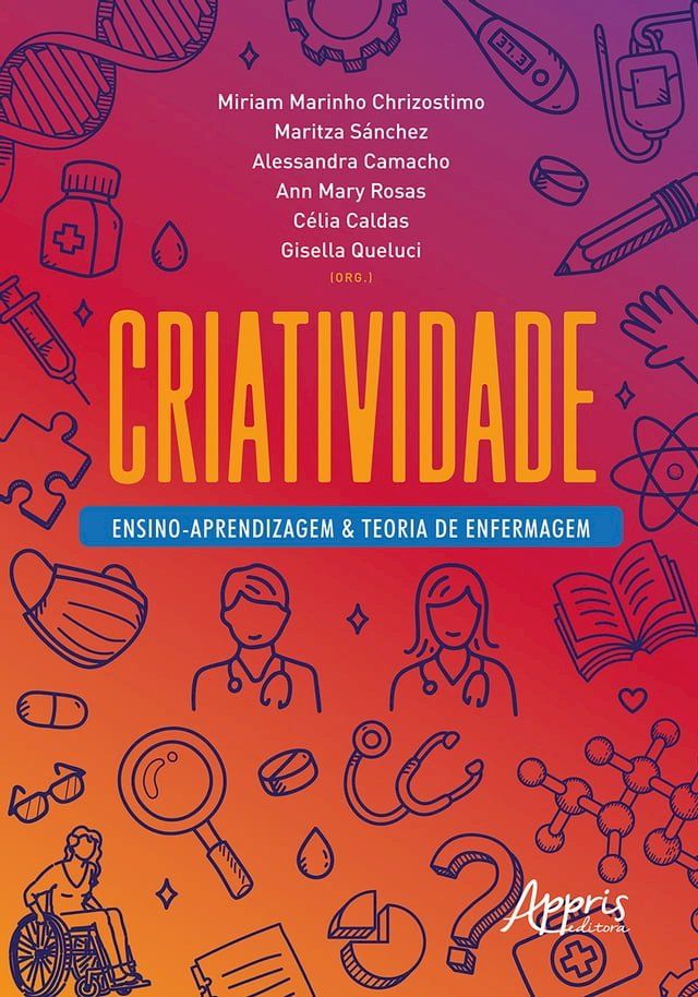  Criatividade: Ensino-Aprendizagem & Teoria de Enfermagem(Kobo/電子書)