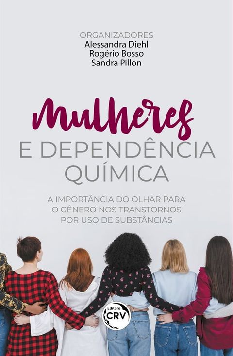 MULHERES E DEPEND&Ecirc;NCIA QU&Iacute;MICA(Kobo/電子書)