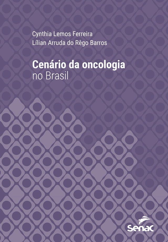  Cen&aacute;rio da oncologia no Brasil(Kobo/電子書)