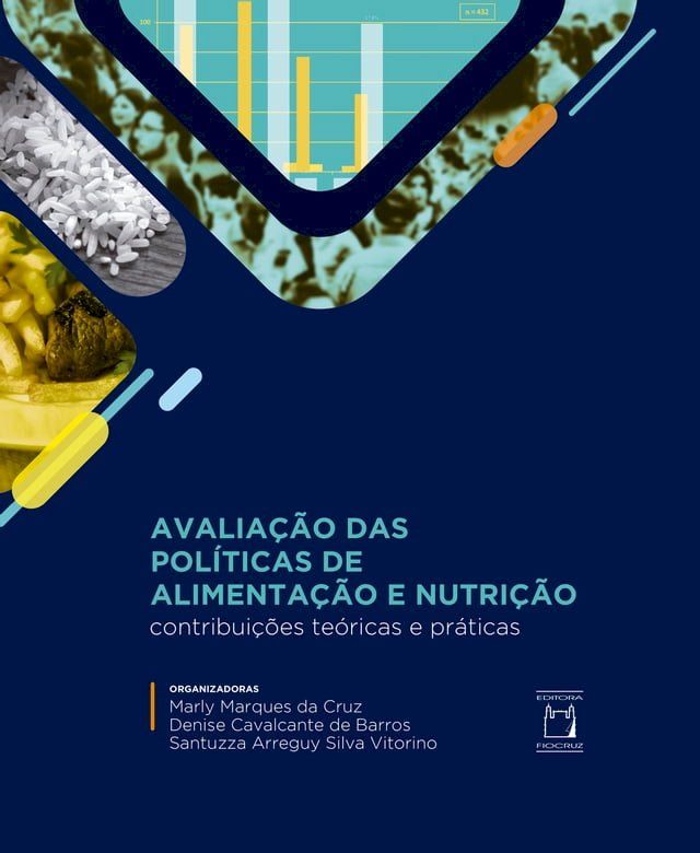  Avalia&ccedil;&atilde;o das pol&iacute;ticas de alimenta&ccedil;&atilde;o e nutri&ccedil;&atilde;o(Kobo/電子書)