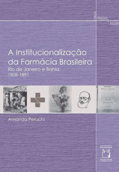 A Institucionalização da farmácia brasileira(Kobo/電子書)