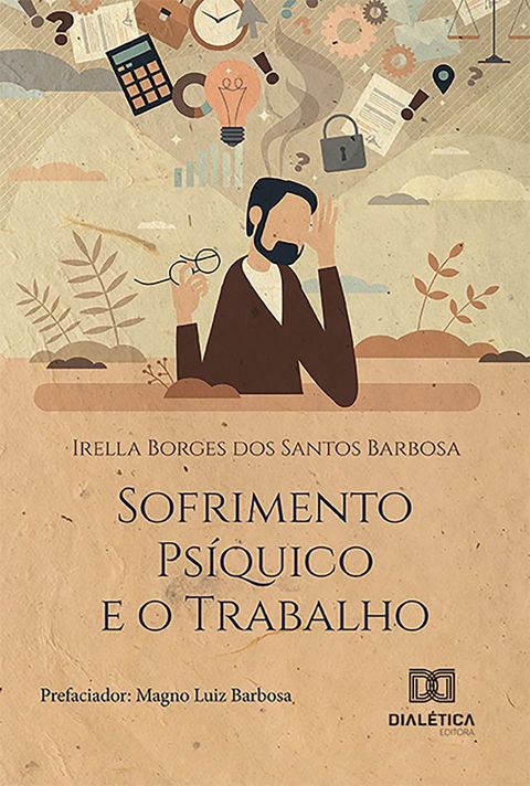 Sofrimento Ps&iacute;quico e o Trabalho(Kobo/電子書)