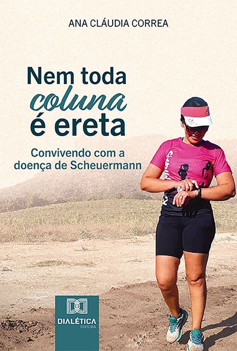 Nem toda coluna &eacute; Ereta(Kobo/電子書)