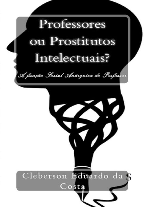 PROFESSORES OU PROSTITUTOS INTELECTUAIS?(Kobo/電子書)