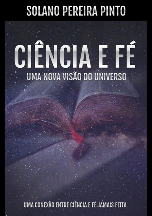  Ci&ecirc;ncia E F&eacute; - Uma Nova Vis&atilde;o Do Universo(Kobo/電子書)