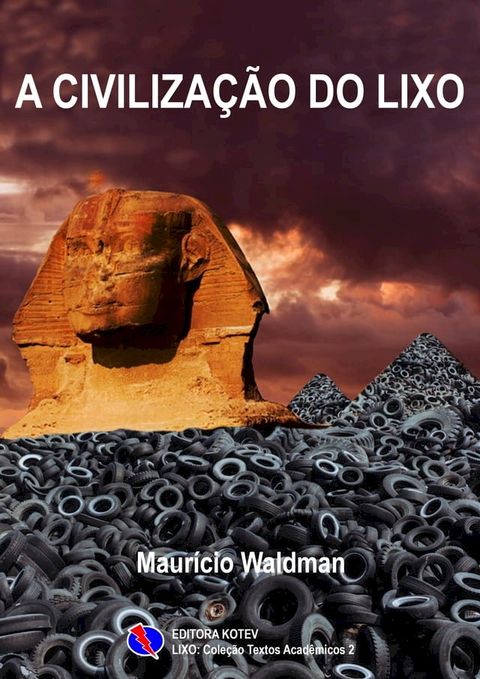 A Civiliza&ccedil;&atilde;o do Lixo(Kobo/電子書)