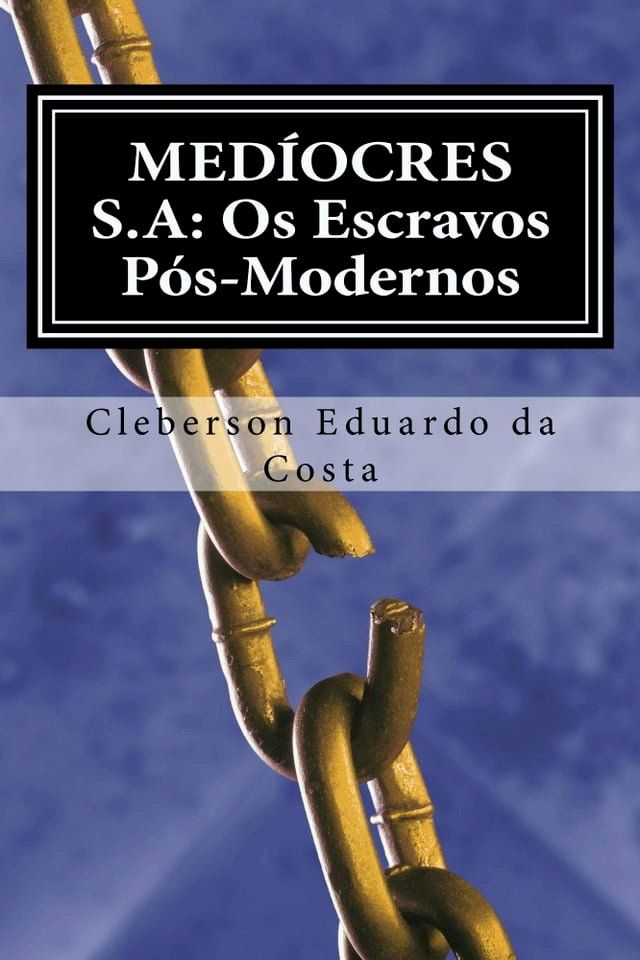  MED&Iacute;OCRES S.A: OS ESCRAVOS P&Oacute;S-MODERNOS(Kobo/電子書)