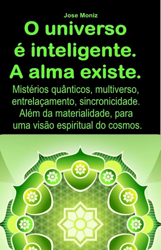  O universo é inteligente. A alma existe.(Kobo/電子書)