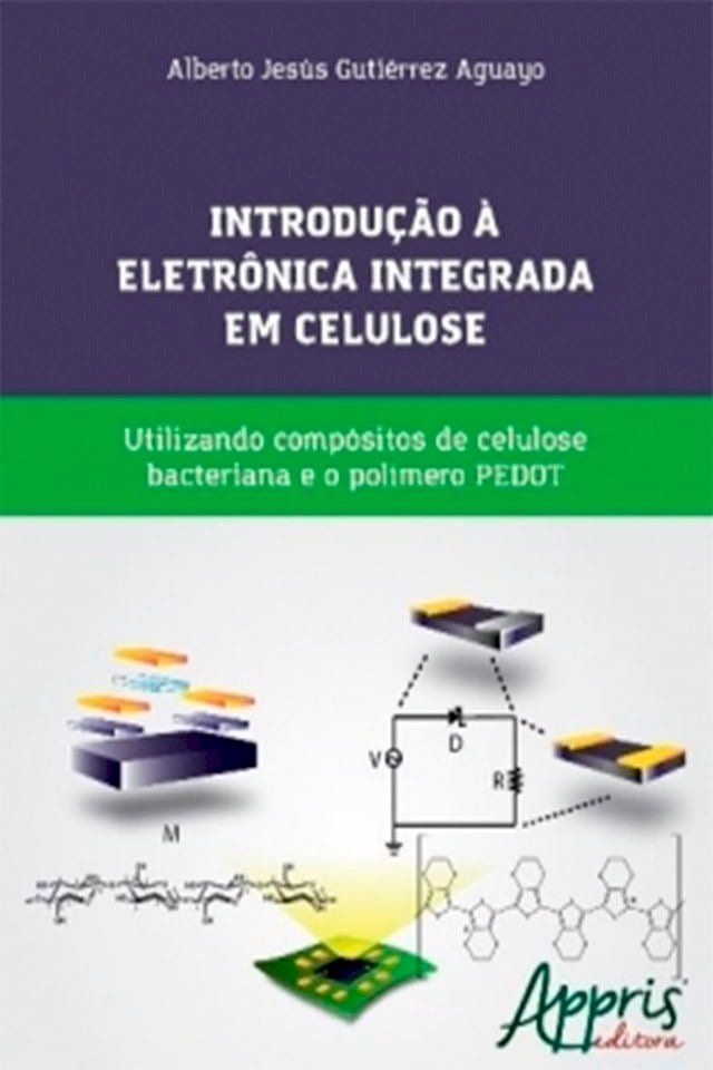  Introdu&ccedil;&atilde;o &agrave; eletr&ocirc;nica integrada em celulose(Kobo/電子書)