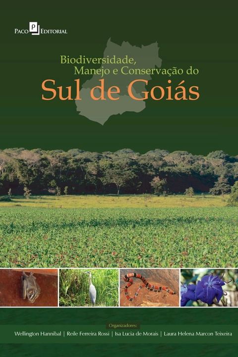 Biodiversidade, Manejo e Conserva&ccedil;&atilde;o do Sul de Goi&aacute;s(Kobo/電子書)