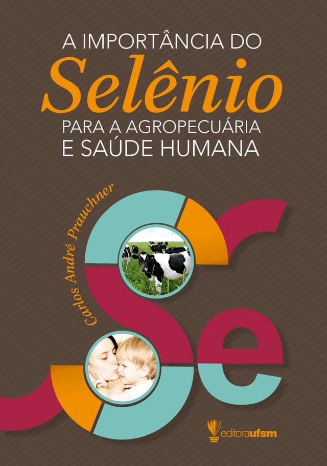  A importância do selênio para a agropecuária e saúde humana(Kobo/電子書)