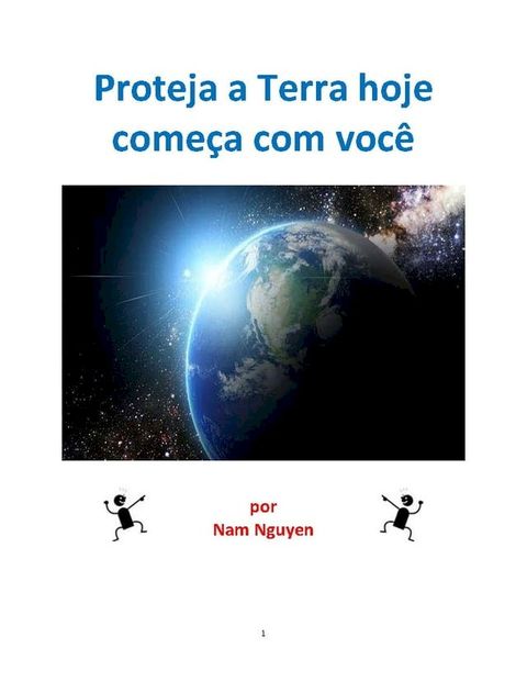 Proteja a Terra hoje come&ccedil;a com voc&ecirc;(Kobo/電子書)