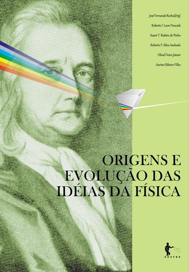  Origens e evolu&ccedil;&atilde;o das id&eacute;ias da f&iacute;sica(Kobo/電子書)