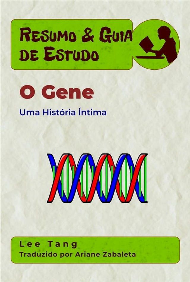  Resumo & Guia De Estudo - O Gene: Uma Hist&oacute;ria &Iacute;ntima(Kobo/電子書)