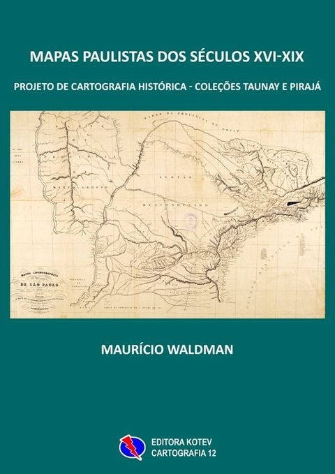 Mapas Paulistas dos Séculos XVI-XIX(Kobo/電子書)