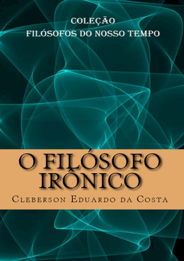  O FIL&Oacute;SOFO IR&Ocirc;NICO(Kobo/電子書)