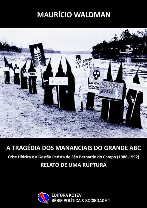 A Trag&eacute;dia dos Mananciais do Grande ABC(Kobo/電子書)