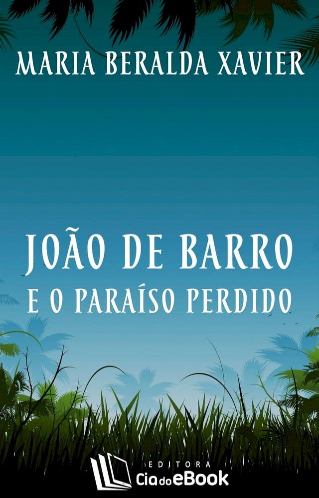  João de Barro e o paraíso perdido(Kobo/電子書)