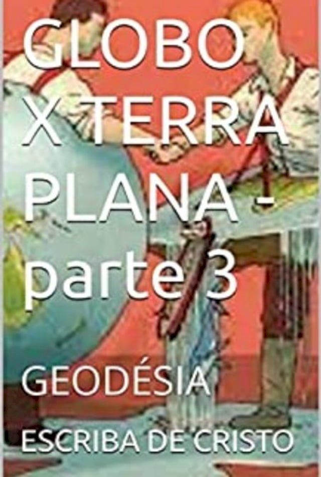  GLOBO X TERRA PLANA - parte 3(Kobo/電子書)