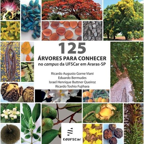 125 árvores para conhecer no campus da UFSCar em Araras-SP(Kobo/電子書)