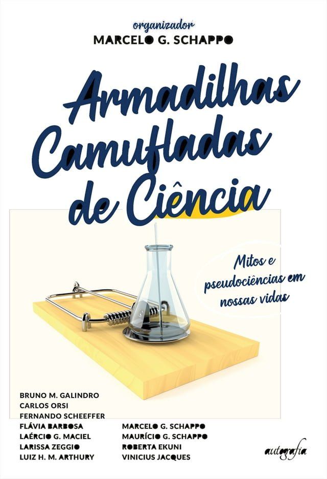  Armadilhas camufladas de Ciência: mitos e pseudociências em nossas vidas(Kobo/電子書)