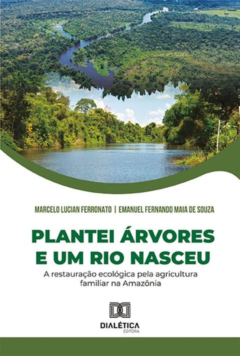 Plantei árvores e um rio nasceu(Kobo/電子書)