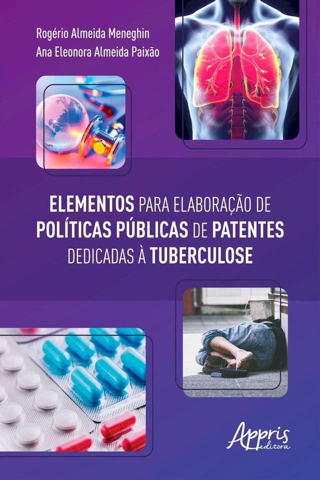  Elementos para Elaboração de Políticas Públicas de Patentes Dedicadas à Tuberculose(Kobo/電子書)