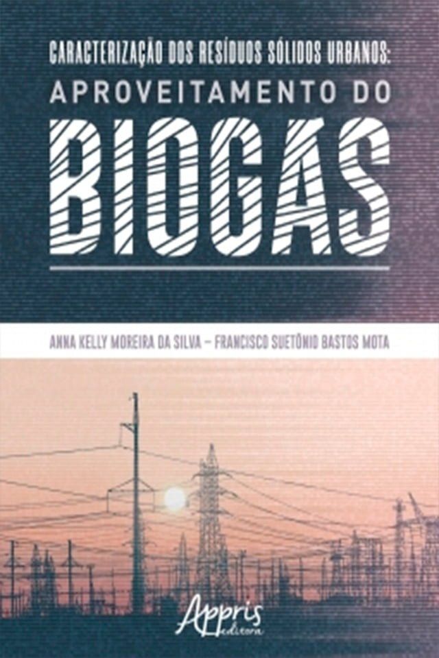  Caracterização dos Resíduos Sólidos Urbanos: Aproveitamento do Biogás(Kobo/電子書)