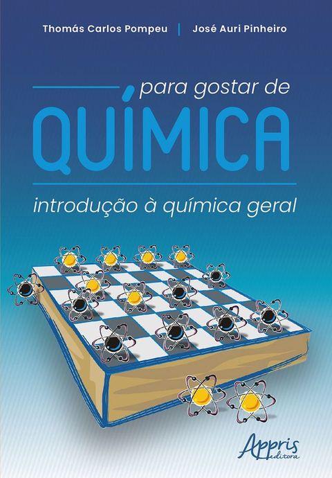 Para Gostar de Qu&iacute;mica: Introdu&ccedil;&atilde;o &agrave; Qu&iacute;mica Geral(Kobo/電子書)