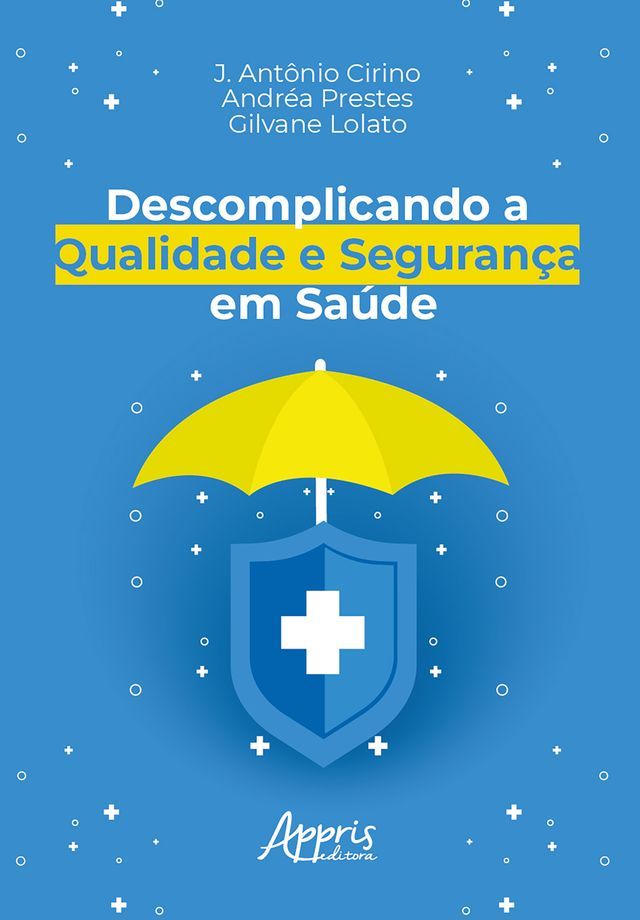  Descomplicando a Qualidade e Segurança em Saúde(Kobo/電子書)