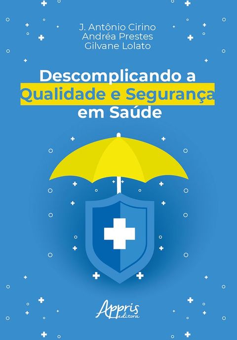 Descomplicando a Qualidade e Seguran&ccedil;a em Sa&uacute;de(Kobo/電子書)