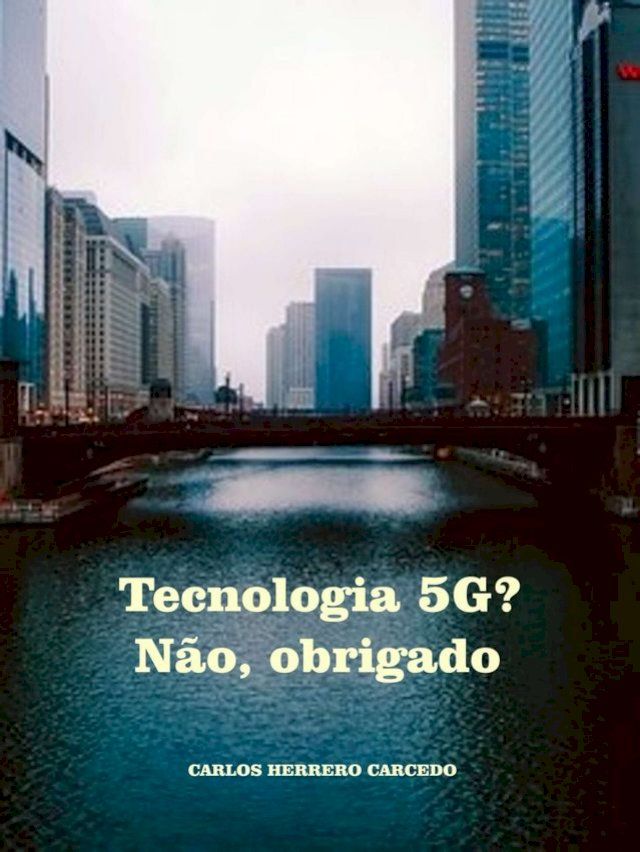  Tecnologia 5G? Não, Obrigado(Kobo/電子書)