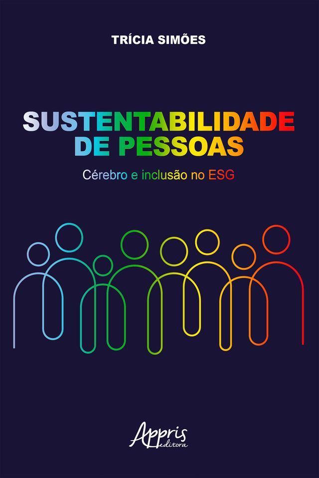  Sustentabilidade de Pessoas: Cérebro e Inclusão no ESG(Kobo/電子書)