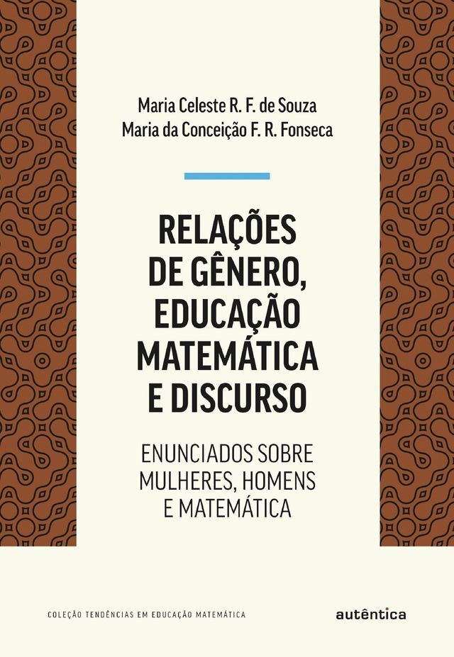  Rela&ccedil;&otilde;es de g&ecirc;nero, educa&ccedil;&atilde;o matem&aacute;tica e discurso(Kobo/電子書)