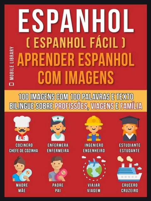 Espanhol ( Espanhol Fácil ) Aprender Espanhol Com Imagens (Vol 1)(Kobo/電子書)