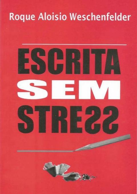 Escrita Sem Stress(Kobo/電子書)