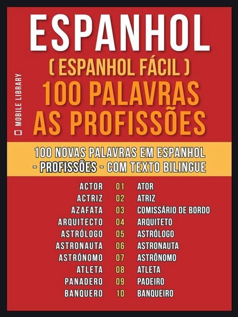 Espanhol ( Espanhol Fácil ) 100 Palavras - As Profissões(Kobo/電子書)