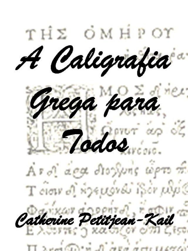  A Caligrafia Grega(Kobo/電子書)