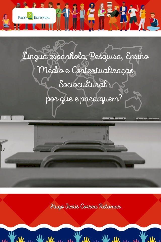  L&iacute;ngua espanhola, pesquisa, ensino m&eacute;dio brasileiro e contextualiza&ccedil;&atilde;o sociocultural(Kobo/電子書)