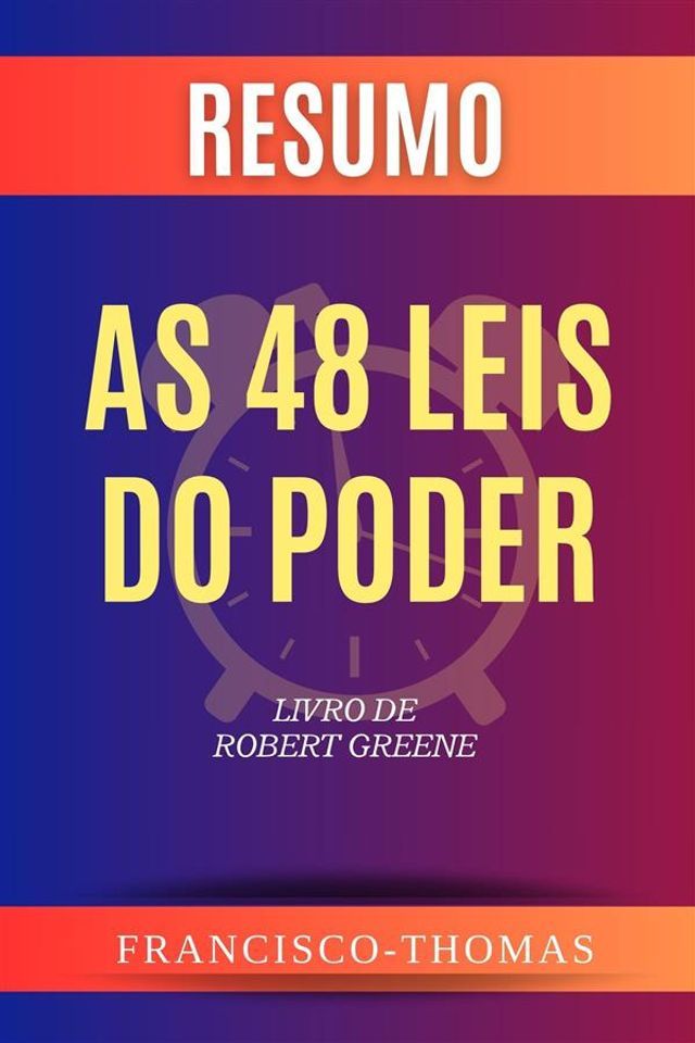  Resumo do 48 Leis do Poder por Robert Greene(Kobo/電子書)