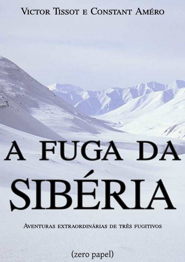  A fuga da Sibéria(Kobo/電子書)