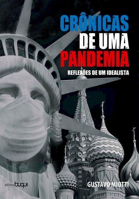 Crônicas de uma pandemia: reflexões de um idealista(Kobo/電子書)