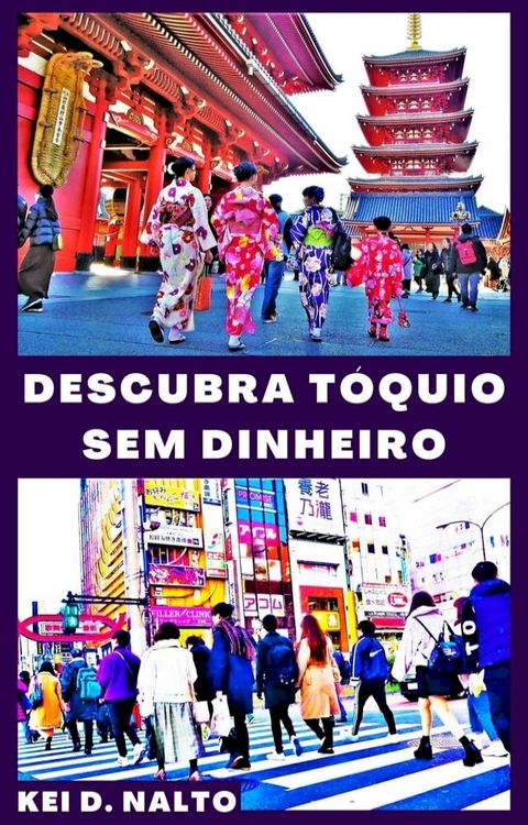 Descubra Tóquio Sem Dinheiro(Kobo/電子書)