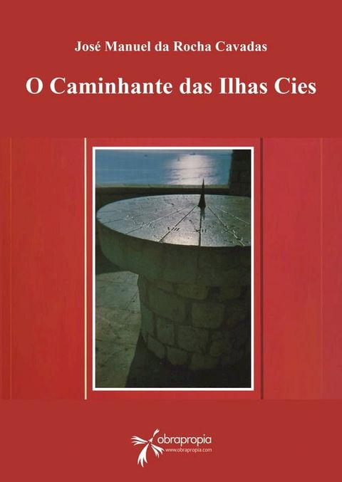 O caminhante das Ilhas Cies(Kobo/電子書)