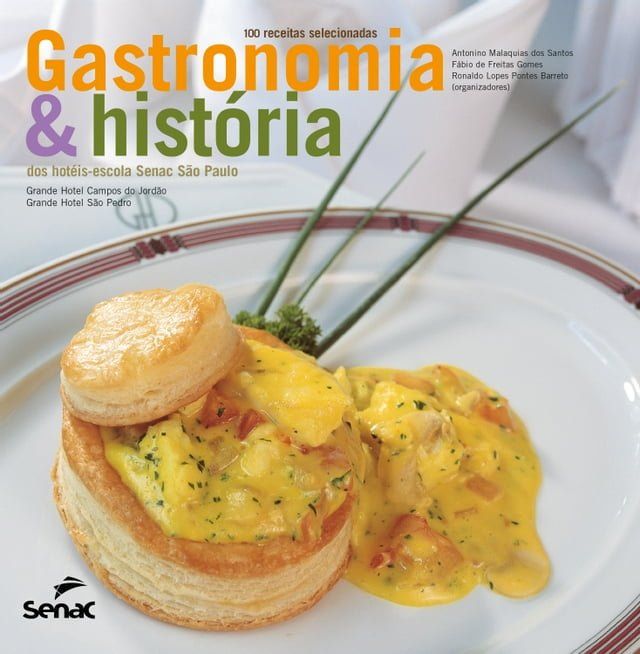  Gastronomia & história dos hotéis-escola Senac São Paulo(Kobo/電子書)